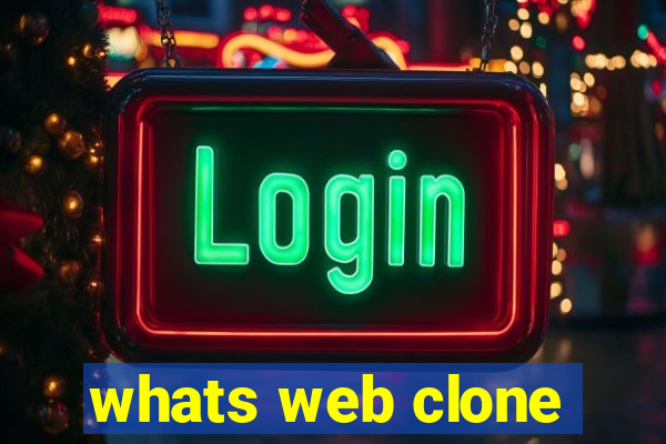 whats web clone